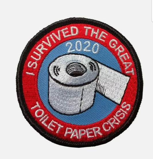 Pack of 10 I Survived the Great Toilet Paper Crisis 2020 Embroidered Patch - Iron on